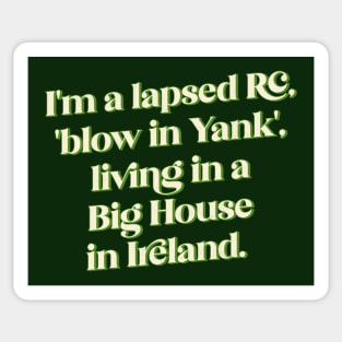 Big House Karen Memeshirt Sticker